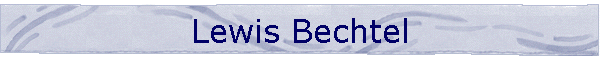 Lewis Bechtel