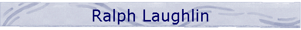 Ralph Laughlin