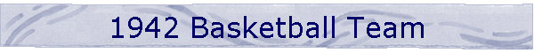1942 Basketball Team