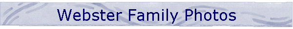 Webster Family Photos